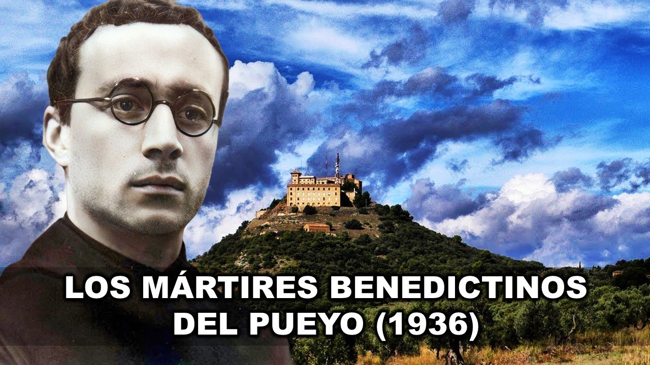 Los Mártires Benedictinos del Pueyo (1936)