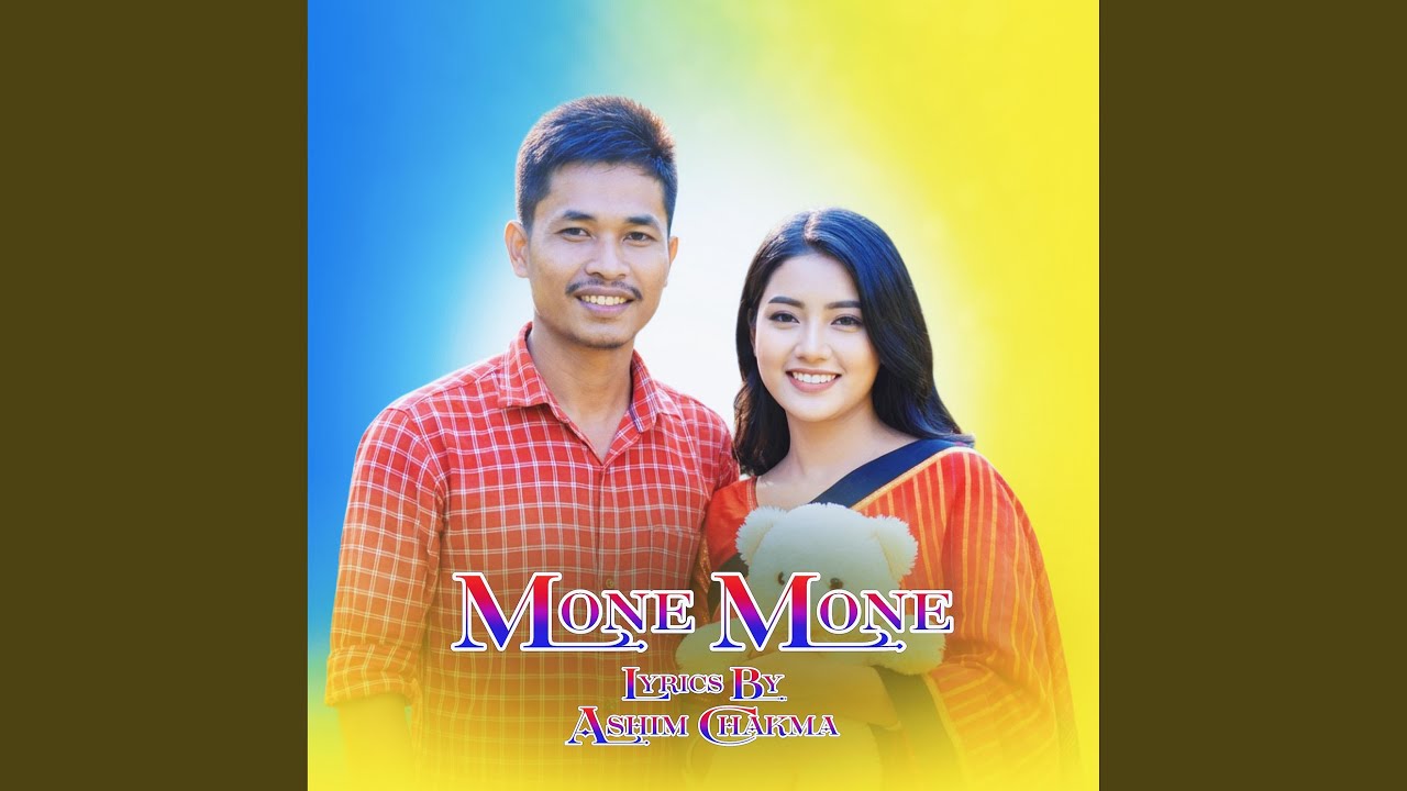 Mone Mone By (Ashim Chakma)
