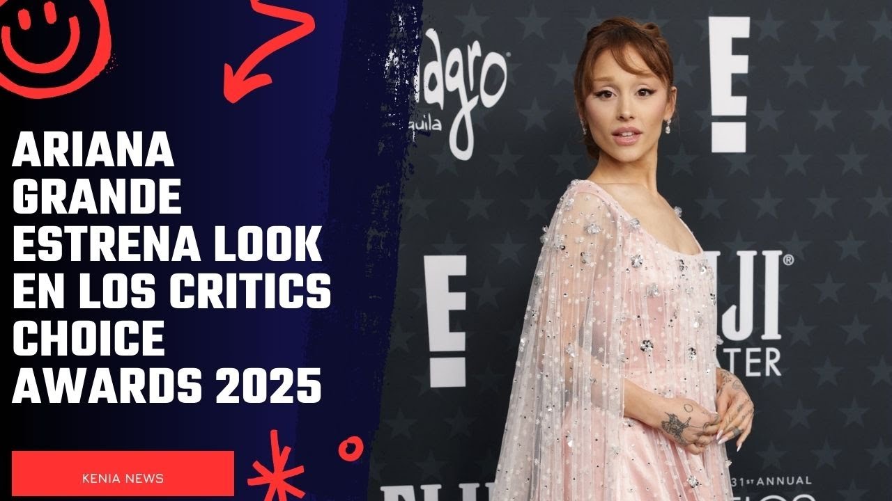 Ariana Grande estrena look en los Critics Choice Awards 2025