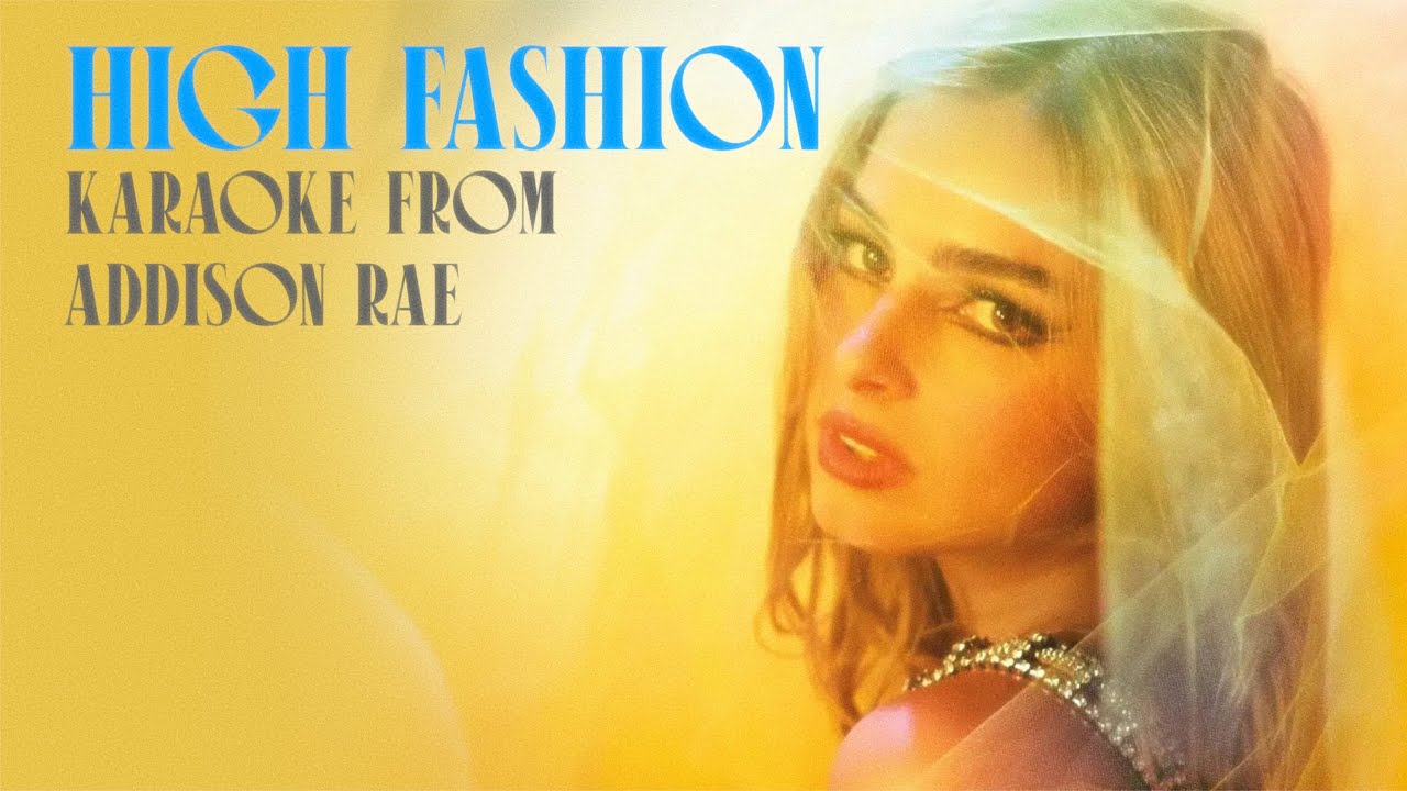 High Fashion - Karaoke With Backing Vocals From Addison Rae
