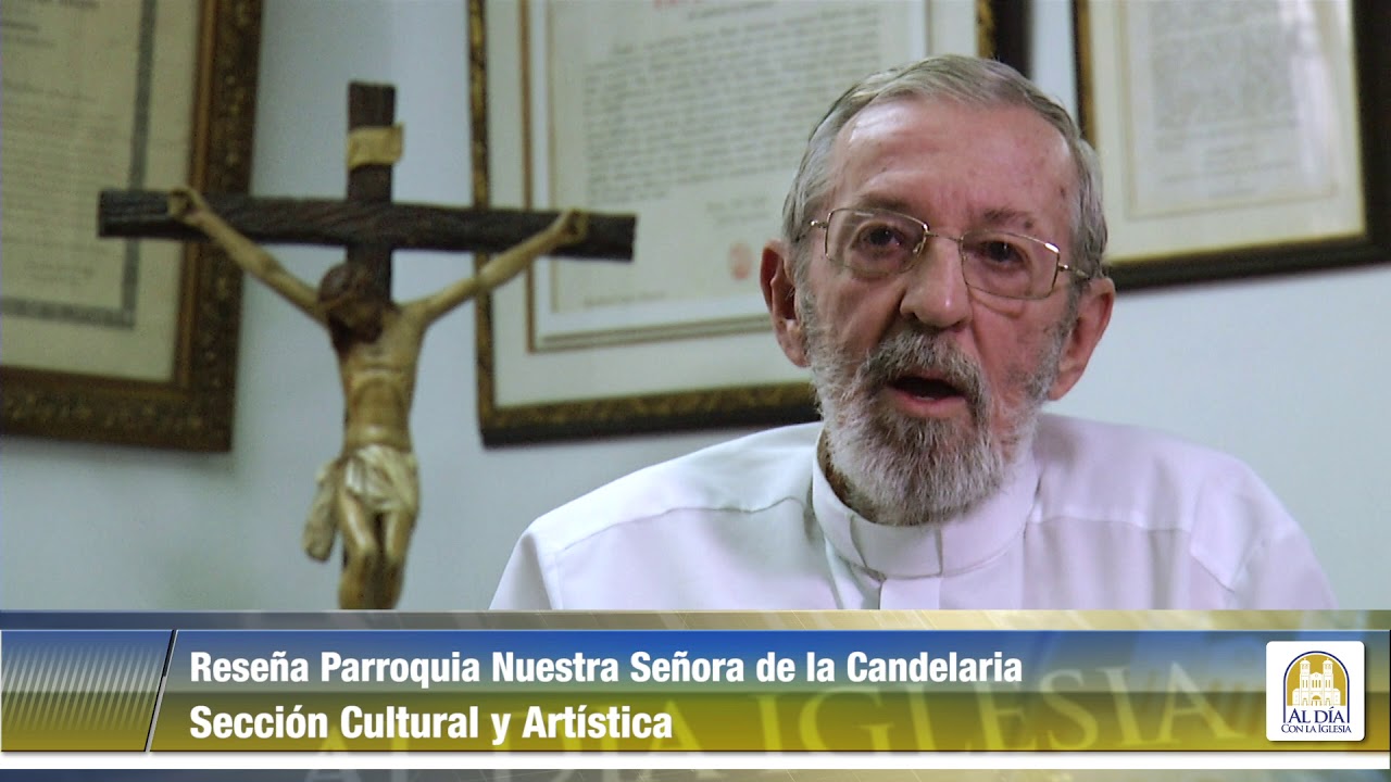 Mi Parroquia: Nuestra Señora de la Candelaria