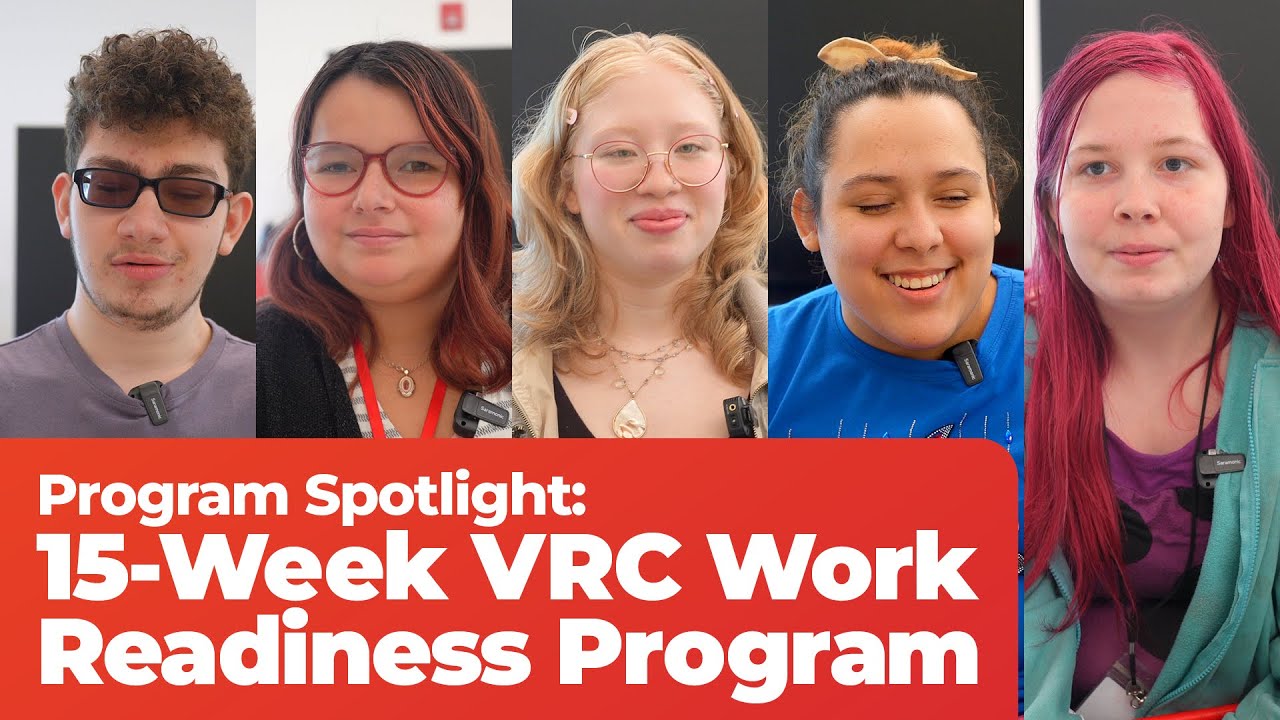 Program Spotlight: 15-Week VRC Work Readiness Program