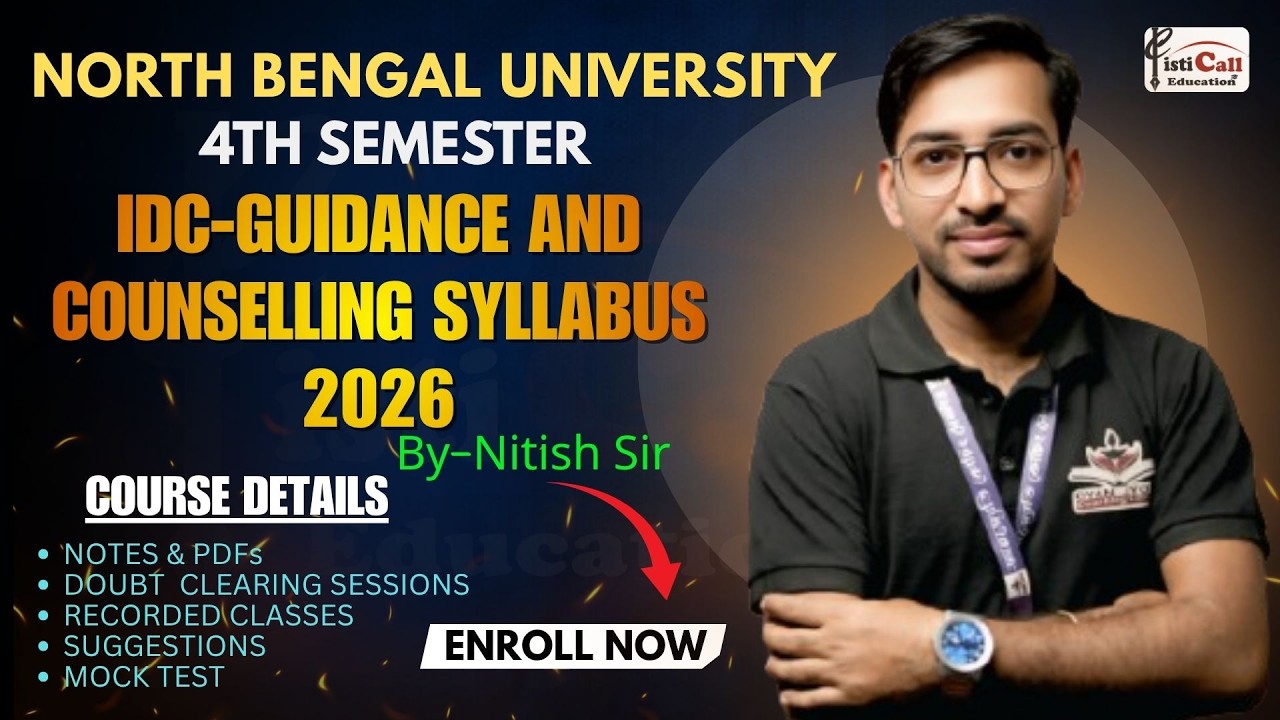 NEP 4th Semester IDC-Guidance and Counselling Syllabus 2026||By-Nitish Sir||#NBU FYUGP 2026