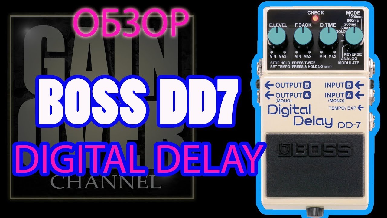 BOSS DD7 Digital Delay обзор (Pedal review)