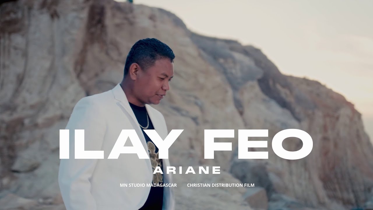 ILAY FEO - Ariane (Clip Officiel)