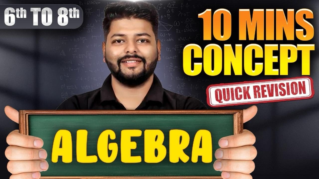 Learn Algebra in 10 Mins | Math For Class 6th to Class 8th | Quick Revision