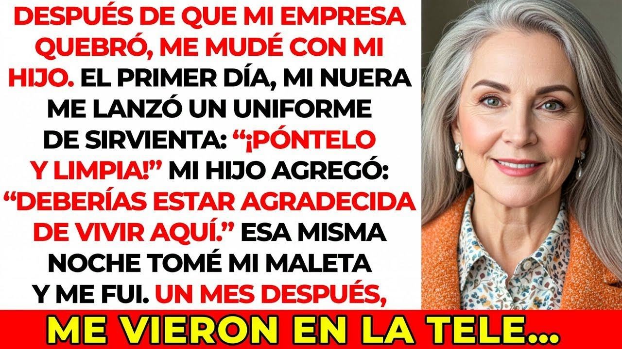 Mi nuera me arrojó un uniforme de sirvienta a la cara y gritó “Póngaselo y limpie.” Un mes después…