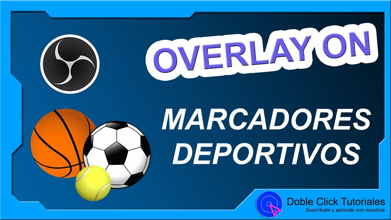 🏀 Marcadores Deportivos para Directos en OBS Studio | Overlay ON