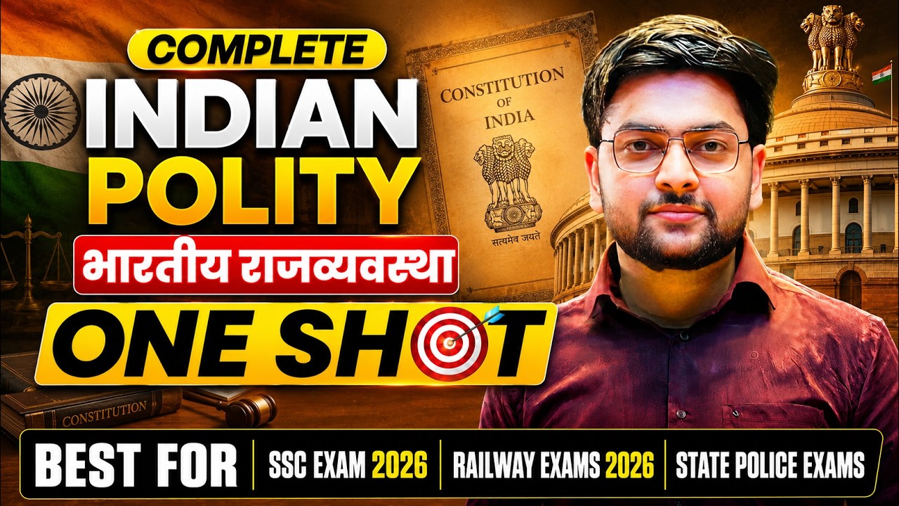 Polity One Shot | Complete Polity Revision for SSC CGL 2026 and Railway Exams and State Police Exams