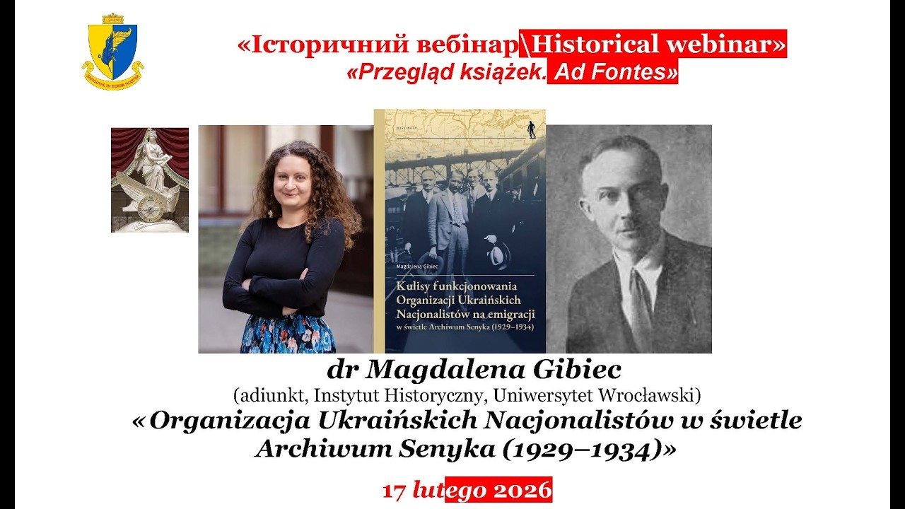 “IB\HW” Magdalena Gibiec. «Organizacja Ukraińskich Nacjonalistów w świetle Archiwum Senyka»