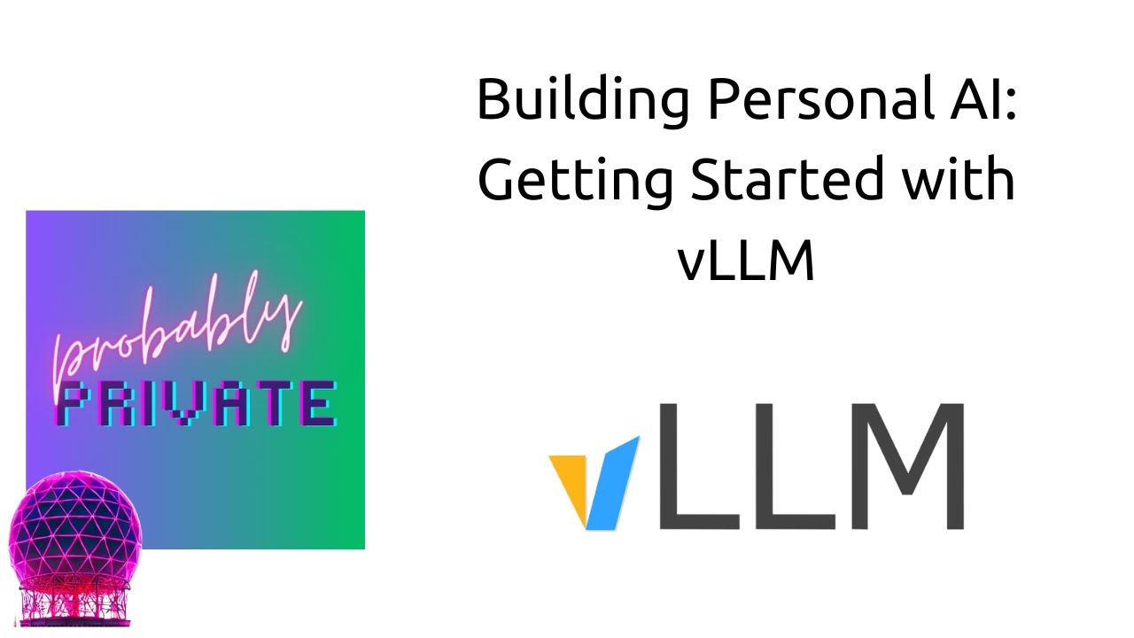 Building Local AI: Getting Started with vLLM