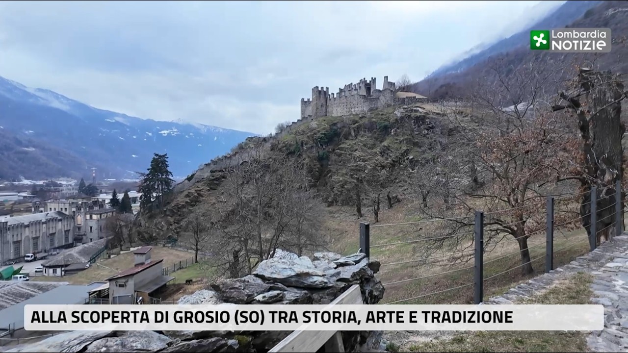 Alla scoperta di Grosio, un borgo della media Valtellina dal fascino senza tempo