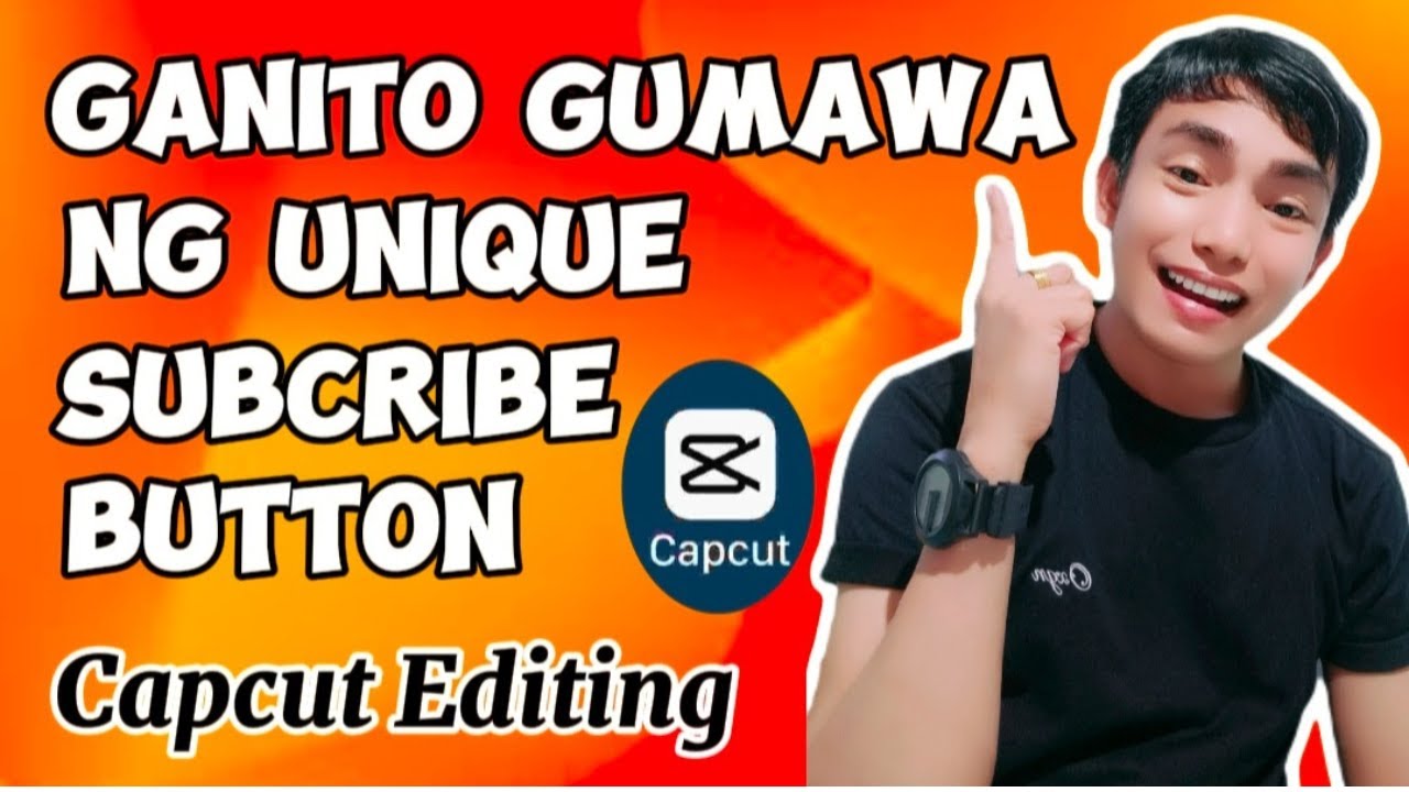 PAANO GUMAWA NG UNIQUE SUBCRIBE BUTTON Dito sa CAPCUT???