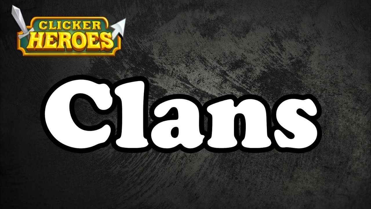 Clicker Heroes Guide: Clans