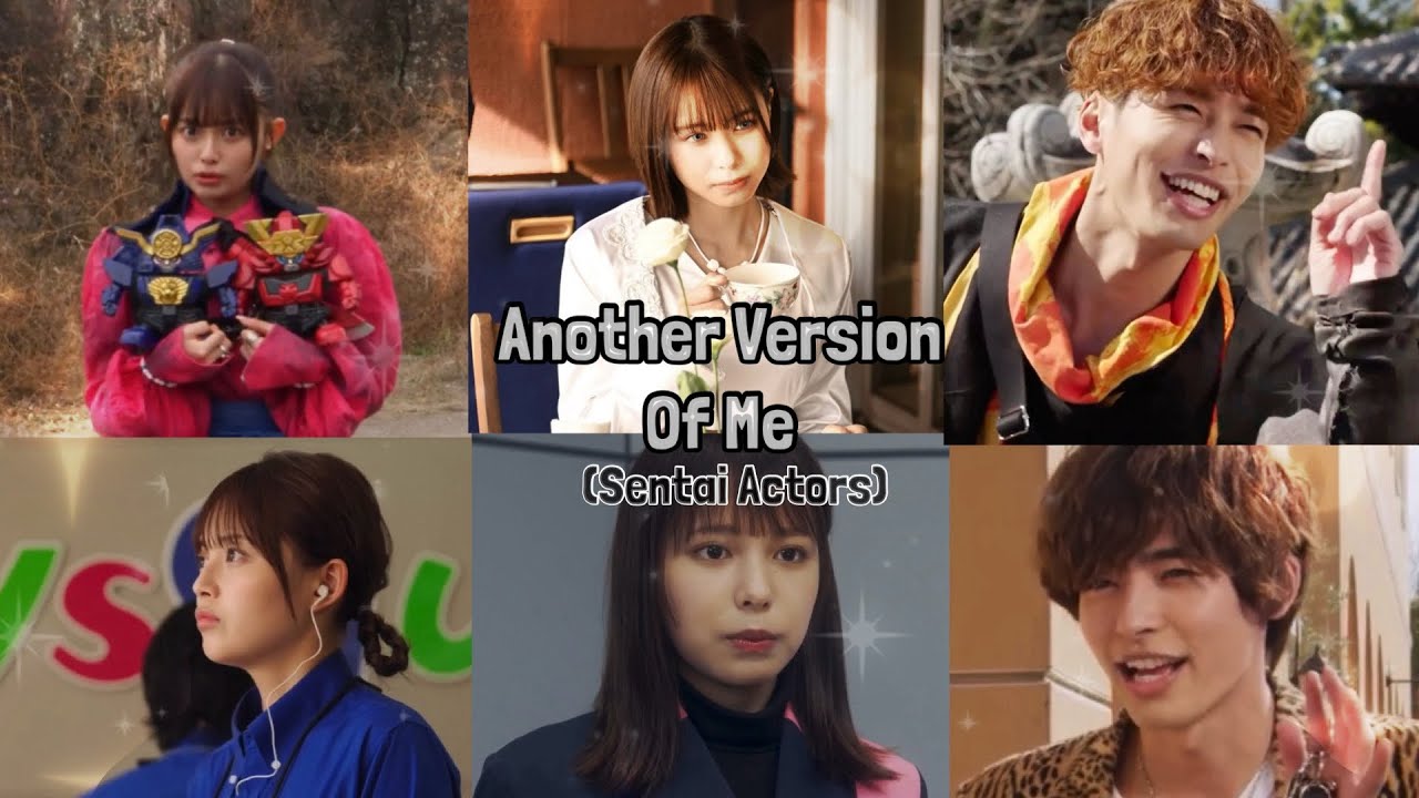 ~Another Version Of Me~ [Sentai Actors]