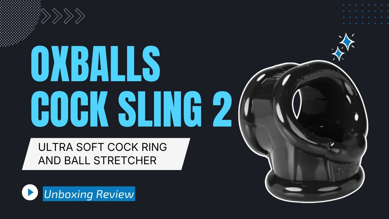 Oxballs Cock Sling 2 | Ultra Soft  Cock Ring & Ball Stretcher Review