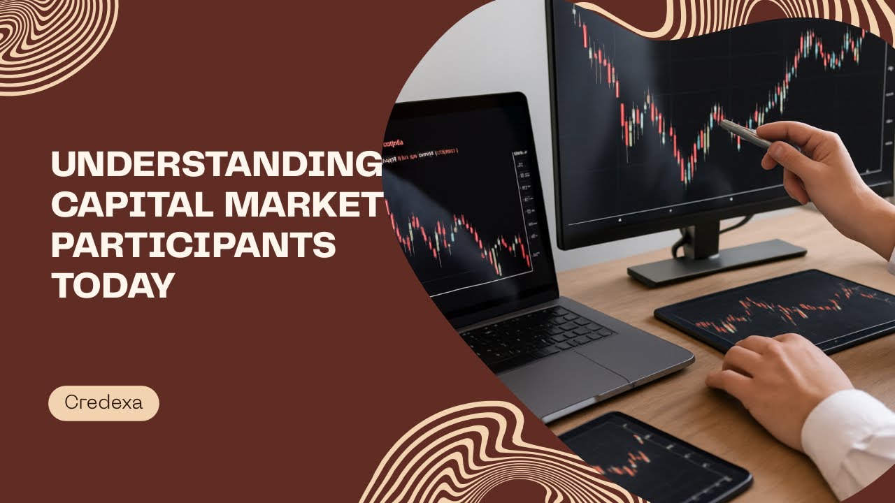 Capital Market Participants | Issuers, Investors, Brokers & More Explained Simply