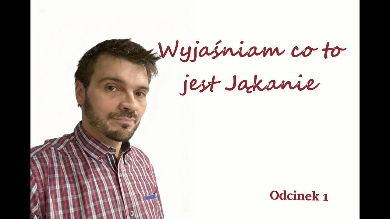 Jąkanator wyjaśnia czym jest jąkanie