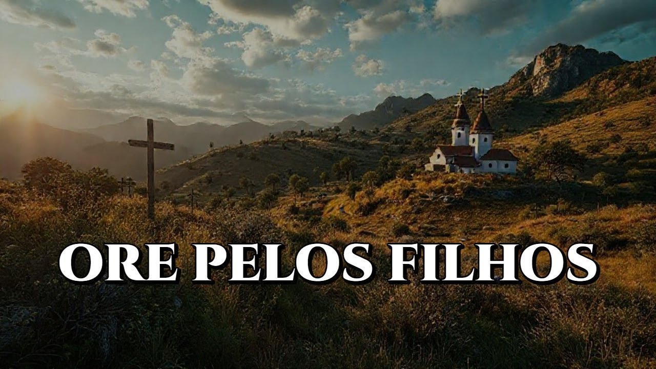 ORANDO PELOS FILHOS: PROTEÇÃO E SABEDORIA