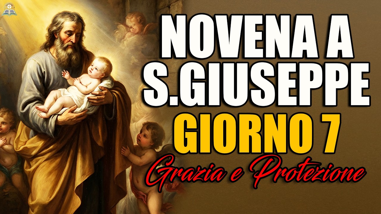 NOVENA A SAN GIUSEPPE ✟ Giorno 7 | Potente Preghiera per una Grazia e Protezione