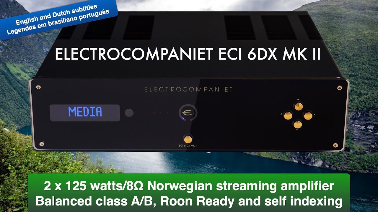 Electrocompaniet ECI 6DX MK II Streaming class A/B amplifier