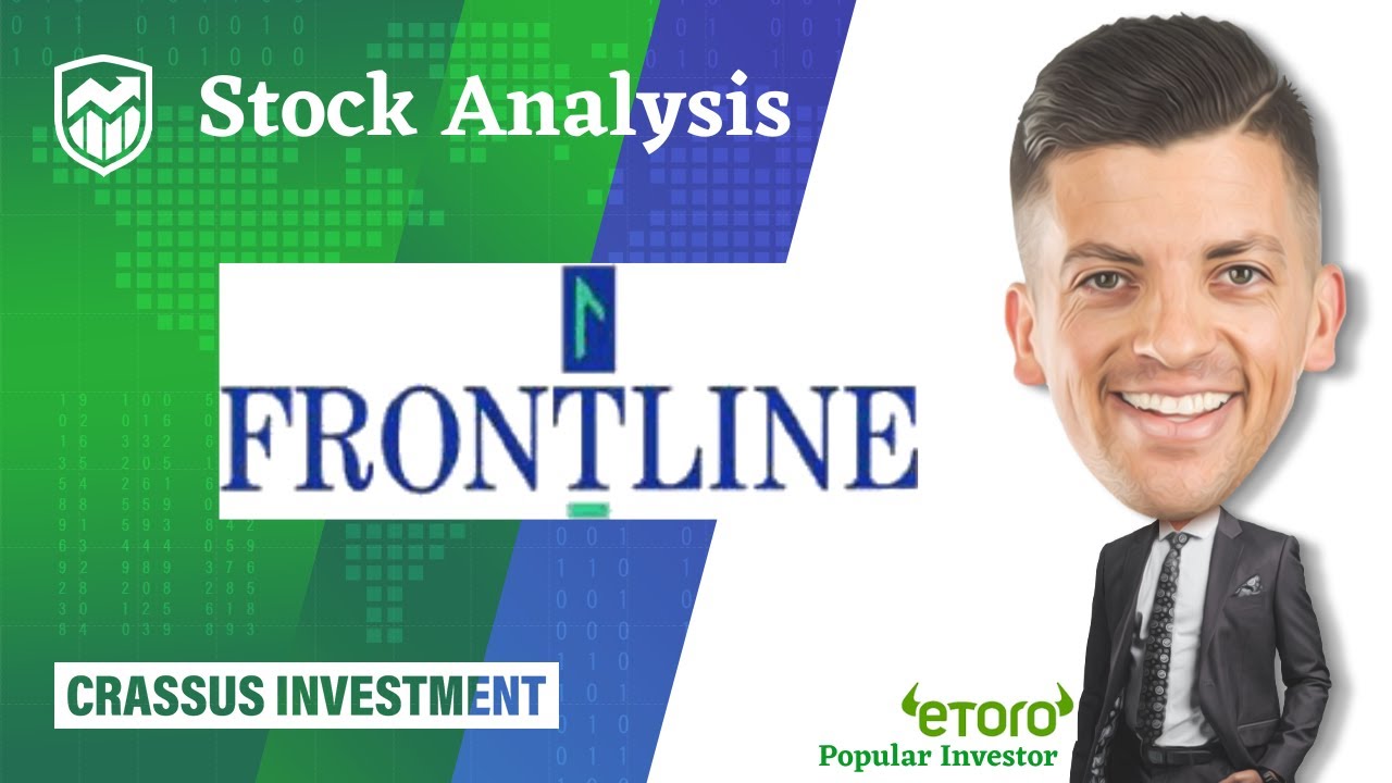 Frontline Stock Analysis: FRO. 100%+ Upside In The Tanker Market?!