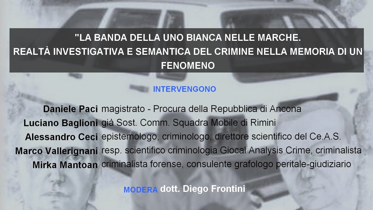 La banda della uno bianca nelle Marche.