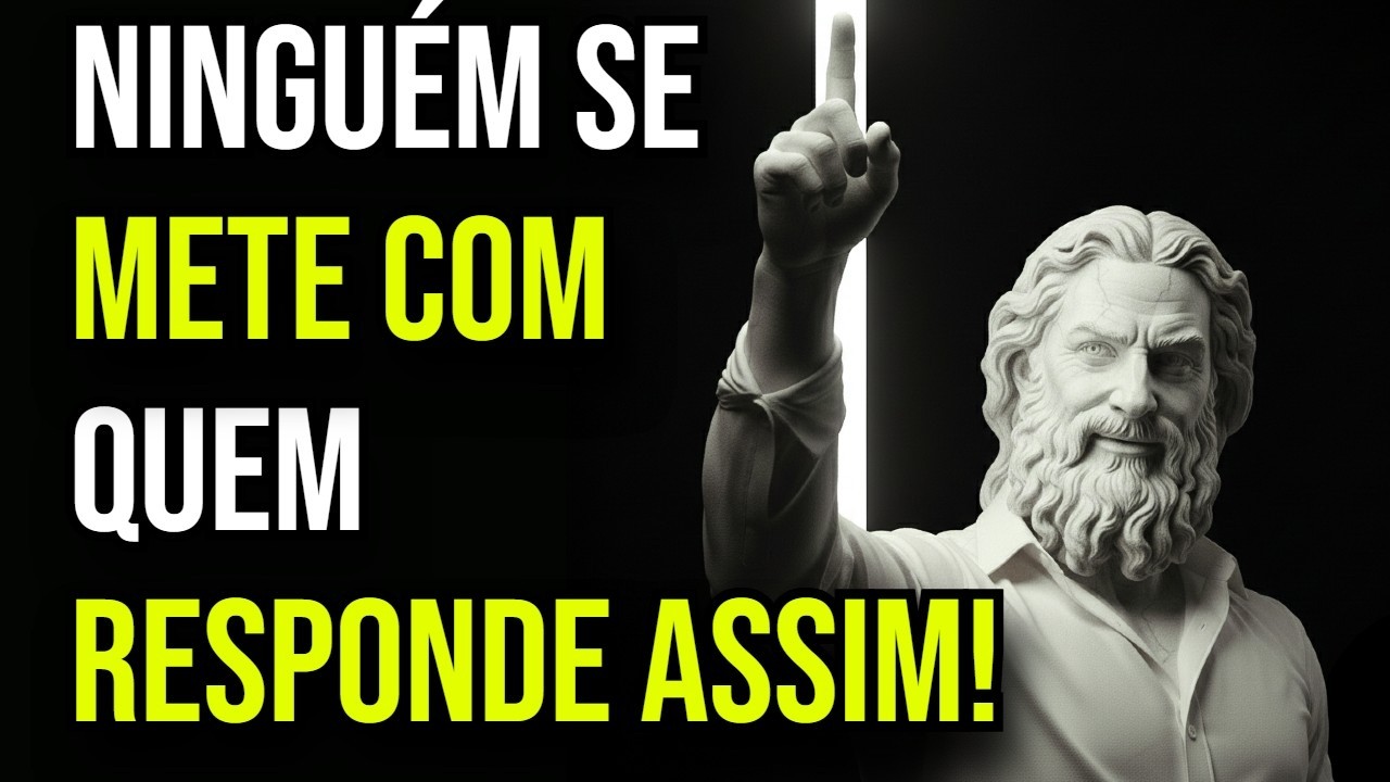 7 Respostas Inteligentes que Calam Qualquer Pessoa | Estoicismo