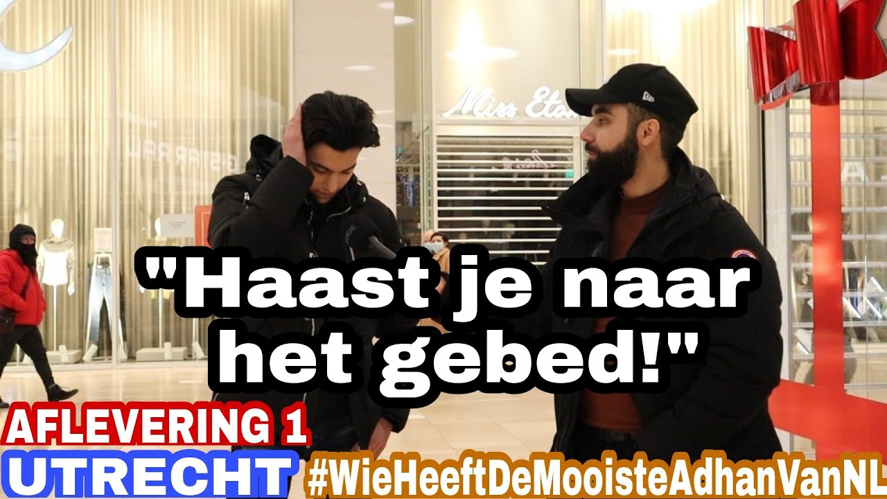 AFLEVERING 1: Wie heeft de mooiste ADHAN van NEDERLAND? | Utrecht