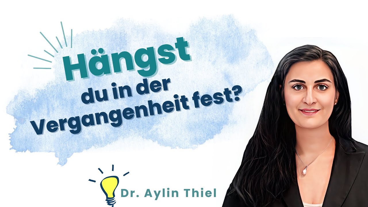 Hängst du in der Vergangenheit fest?