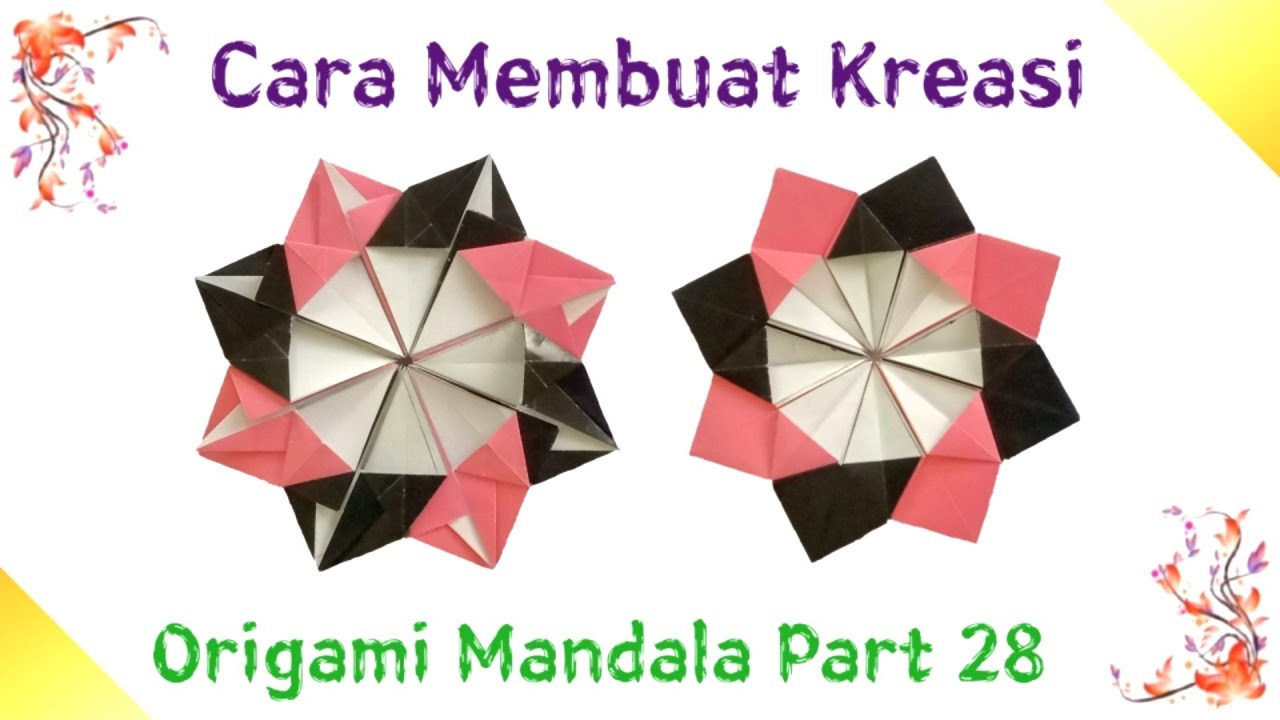 Cara Membuat Kreasi Origami Mandala Part 28