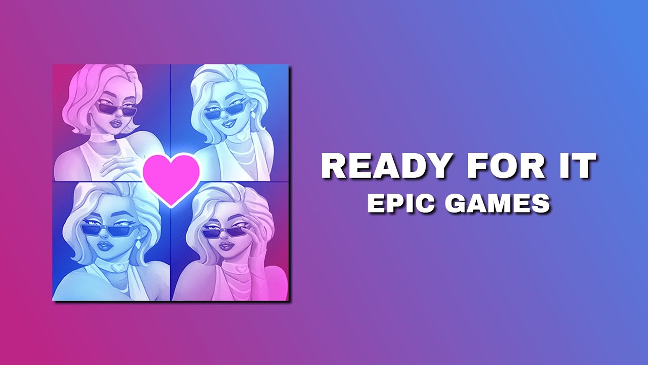 Ready For It [Updated Version] by Epic Games (Jam Track) - Fortnite