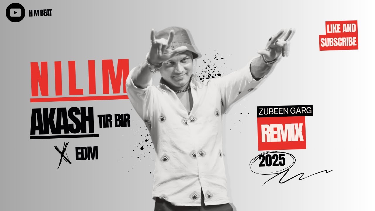Nilim Aakash_(Remix) – Zubeen Garg | Prod. by H M Beat | Assamese Remix 2025