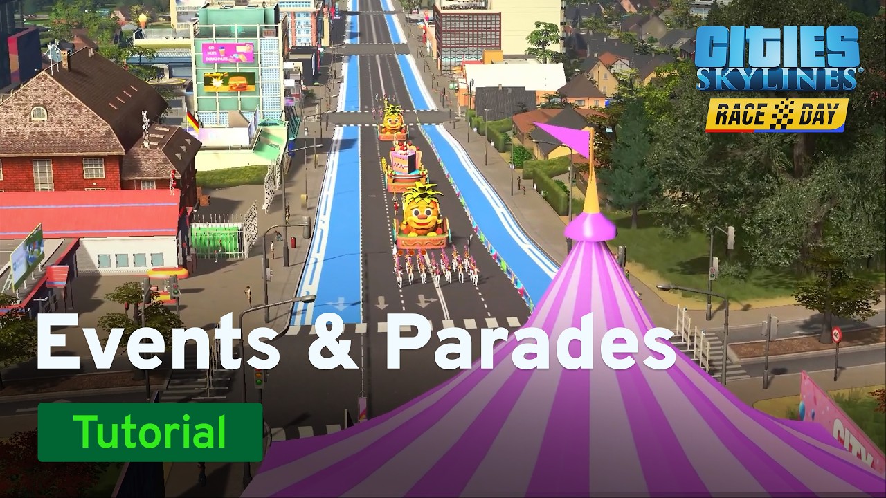 Events & Parades | Tutorial | Cities: Skylines