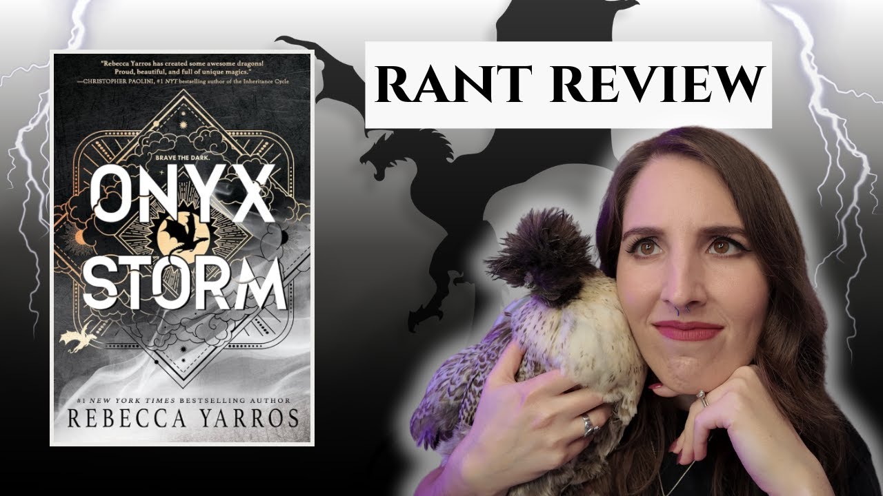 Mostly a rant review of ONYX STORM