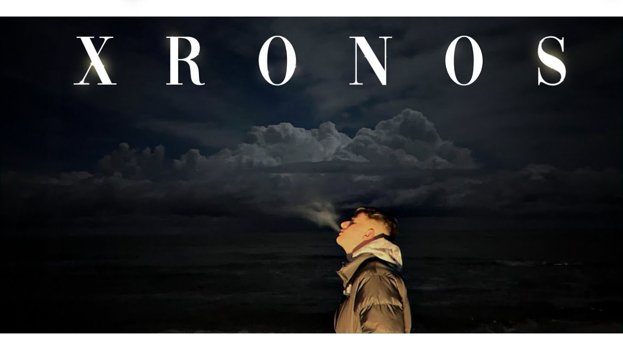 XRONOS (Official Music Video)