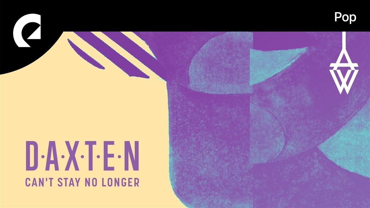 Daxten feat. Wai, Revel Day - Can't Stay No Longer
