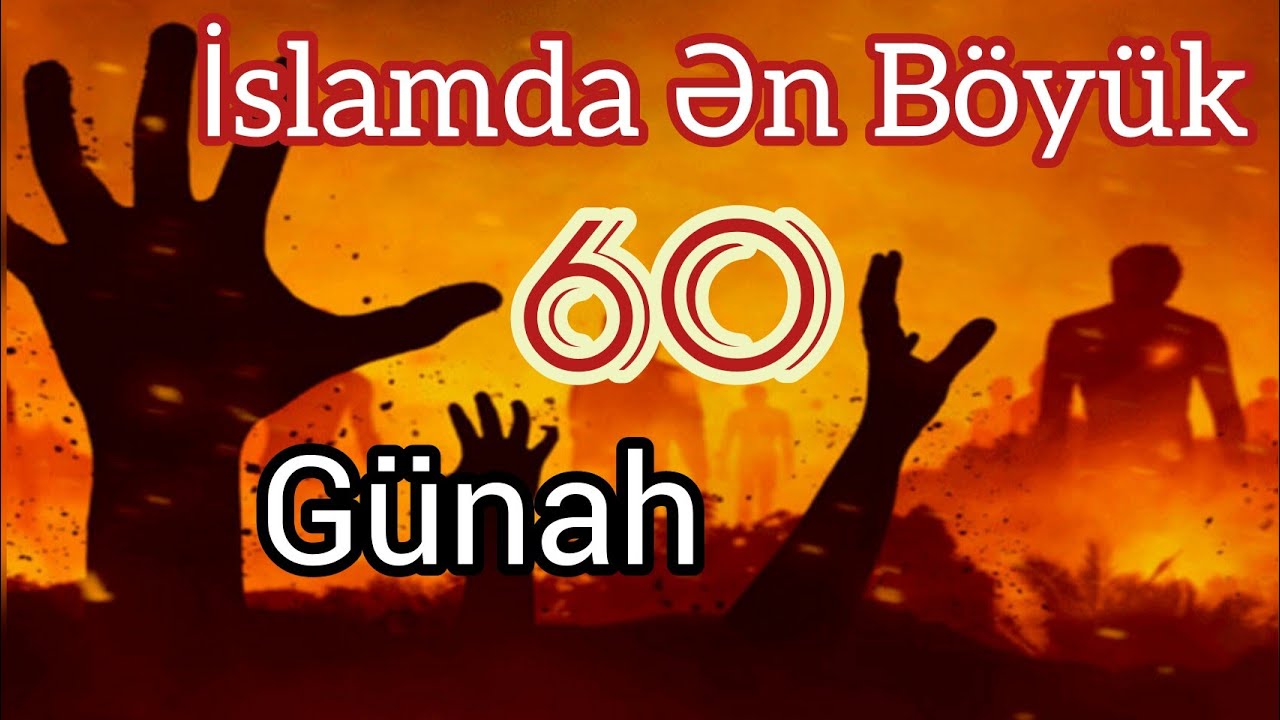İslamda Ən B&ouml;y&uuml;k 60 G&uuml;nah