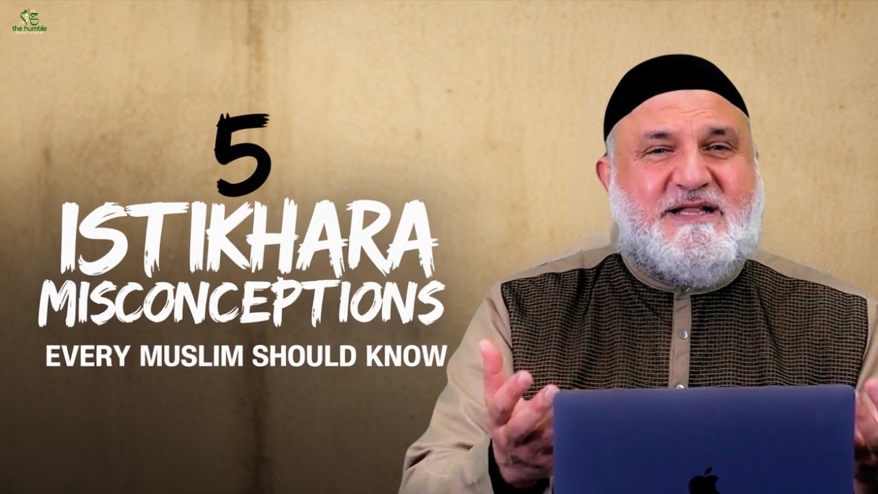 5 Istikhara Misconceptions Every Muslim Should Know | Ustadh Mohamad Baajour