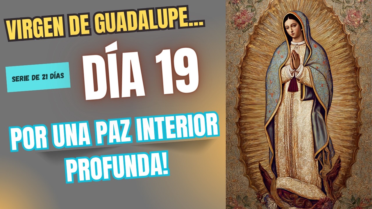 DIA 19: POR UNA PAZ INTERIOR PROFUNDA!