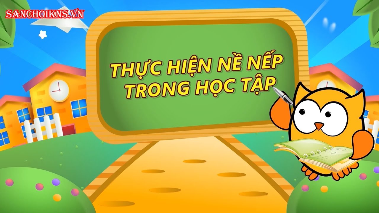 1.5 Chủ đề Thực hiện nền nếp trong học tập