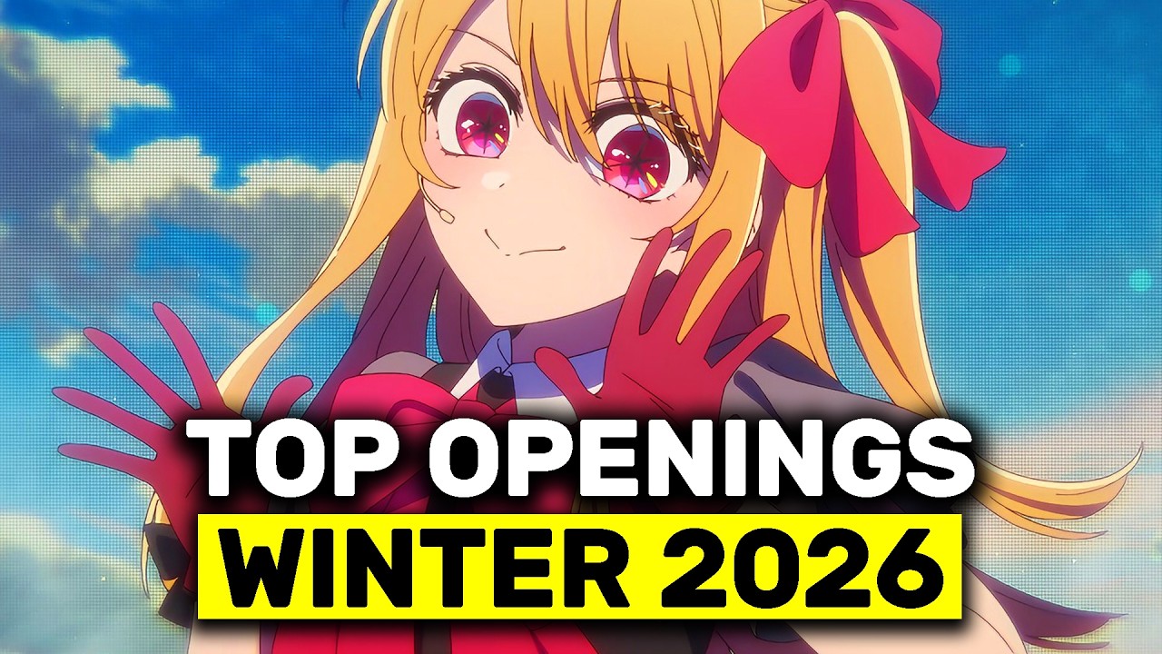 Top 40 Anime Openings of Winter 2026