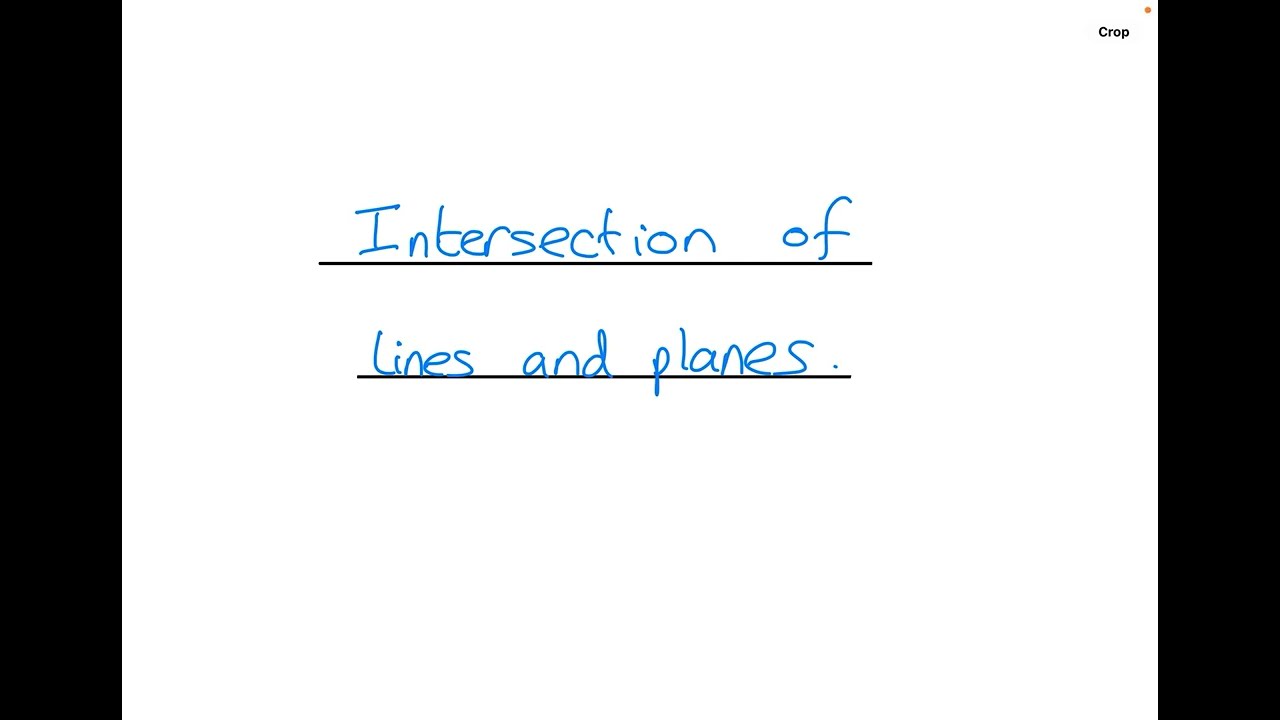 Planes 5 - Intersection of a line and a plane