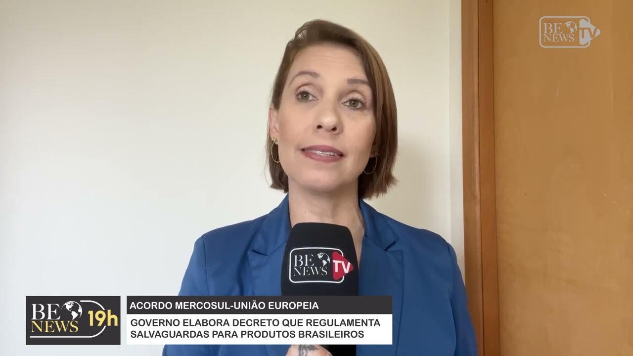 Mercosul-UE: Governo elabora decreto que regulamenta salvaguardas em acordo