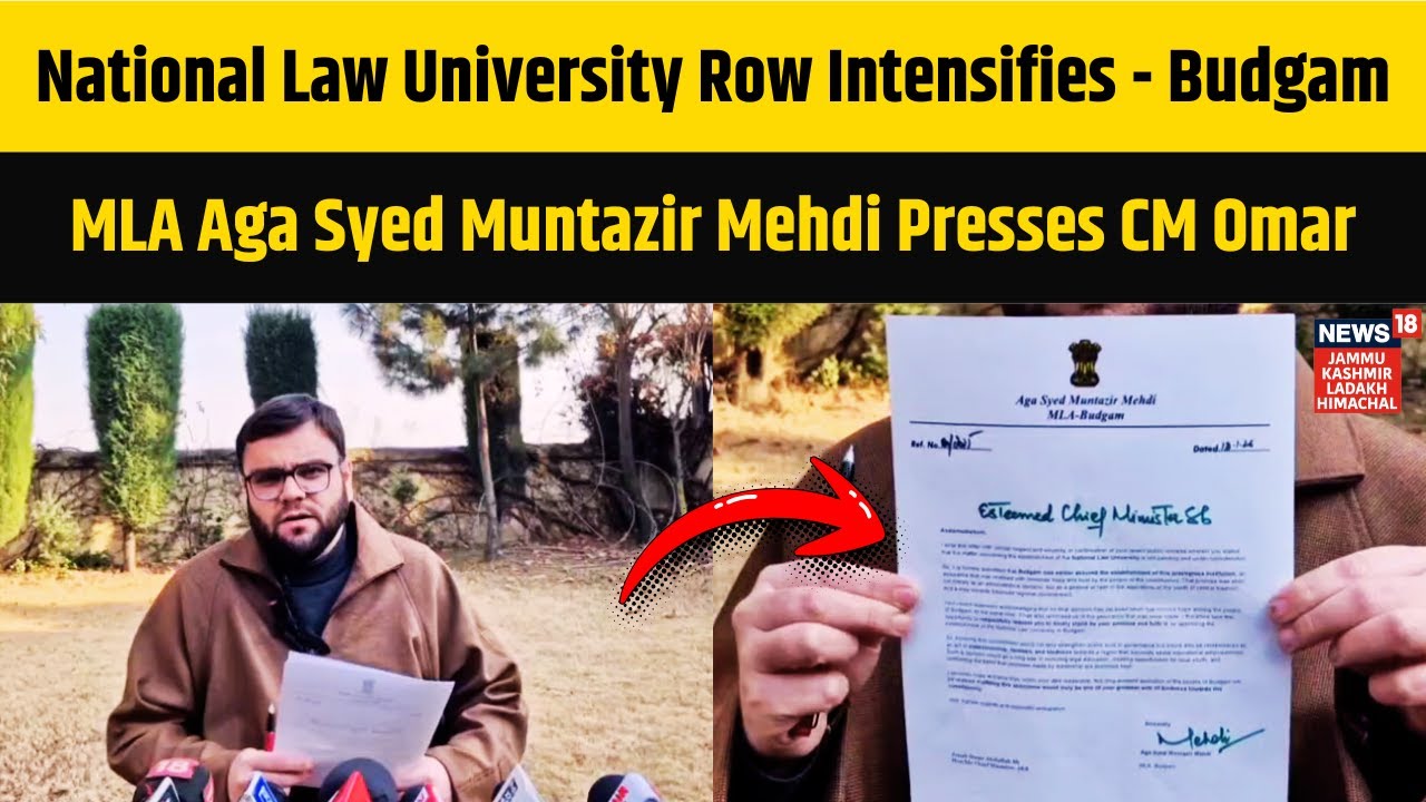 National Law University Row Intensifies - Budgam MLA Aga Syed Muntazir Mehdi Presses CM Omar | N18V
