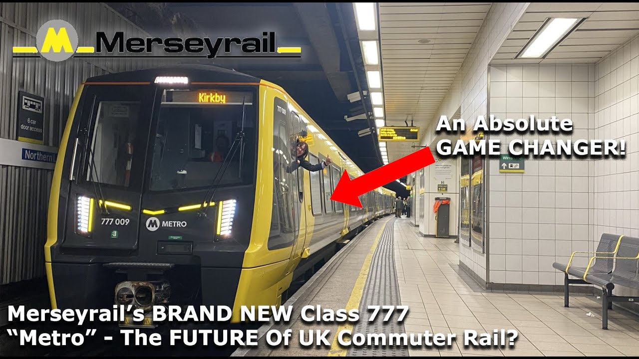 Merseyrail's BRAND NEW Class 777 - The UK Finally Has A PERFECT Commuter Train!