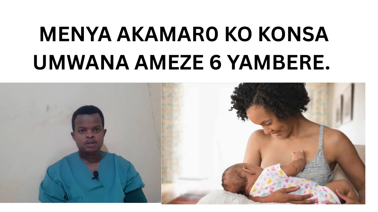 KONSA:  KONSA AMEZI ATANDATU YA MBERE BIMAZE IKI?#iryumugabeantoine ,#who ,#konsa,#umwana,
