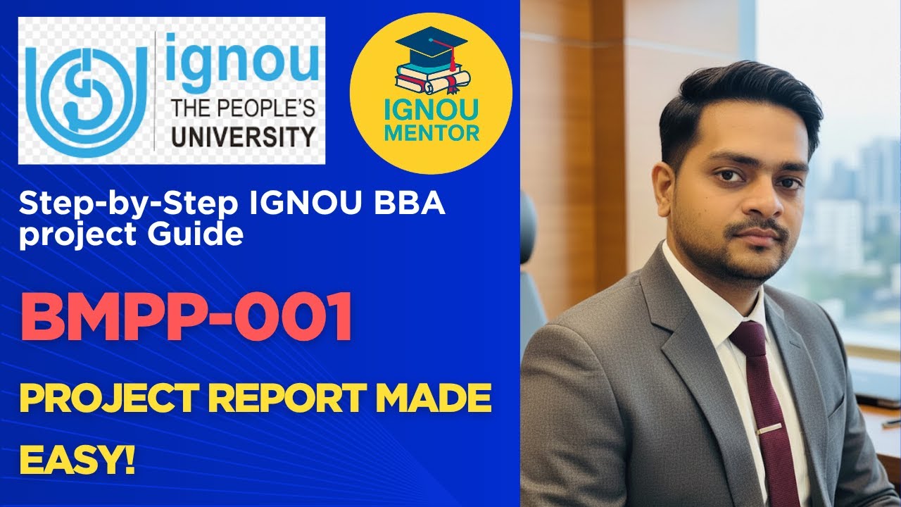 How to Make BMPP-001 Project Report | IGNOU BBA Project Step-by-Step Guide | WhatsApp: 7042915615