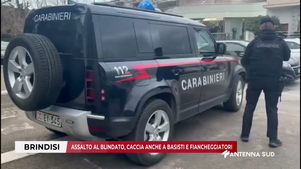 11 FEBBRAIO 2026   BRINDISI   ASSALTO AL BLINDATO, CACCIA ANCHE A BASISTI E FIANCHEGGIATORI
