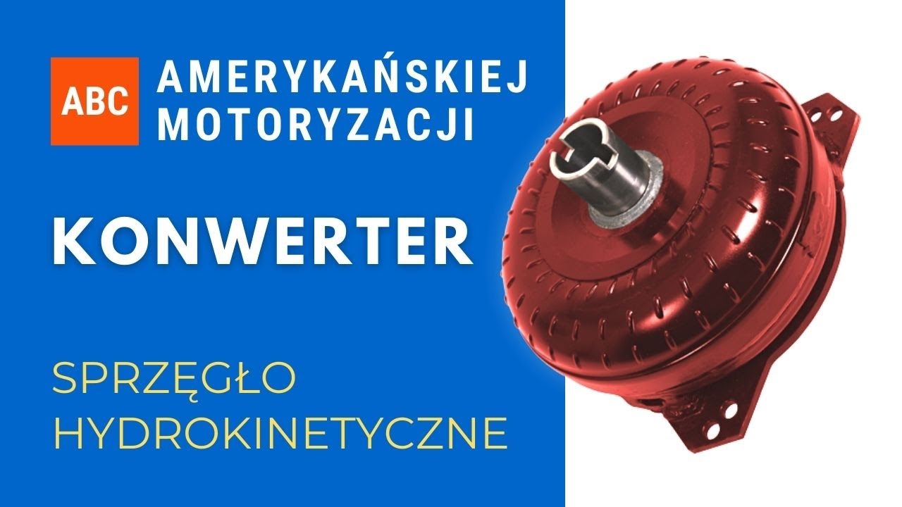 ABC amerykańskiej motoryzacji: Konwertery - sprzęgło w automacie